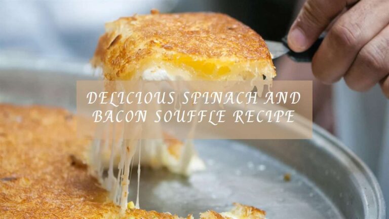 Panera’s Spinach and Bacon Souffle Recipe: Unveiling the Secrets