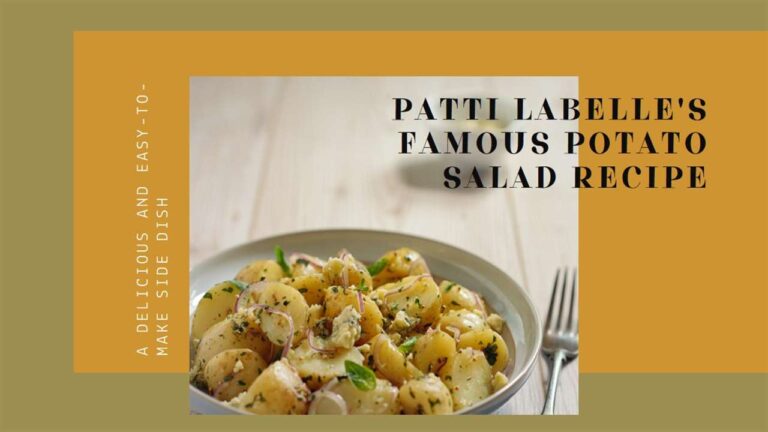 Patti Labelle’s Potato Salad Recipe: Unveiling Culinary Elegance